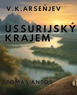 Beletria - ostatné Milovať a ctiť OZ Ussurijským krajem