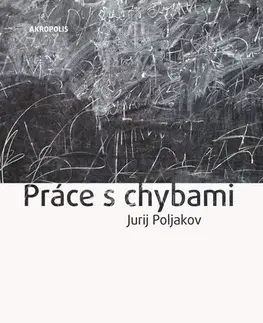 Svetová beletria Práce s chybami - Jurij Poljakov