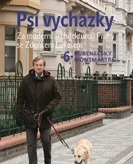 Architektúra Psí vycházky 6. Bubenečský Montmartre - Zdeněk Lukeš
