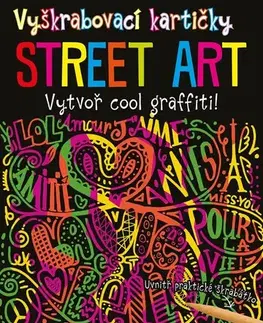 Pre deti a mládež - ostatné Vyškrabovací kartičky: STREET ART