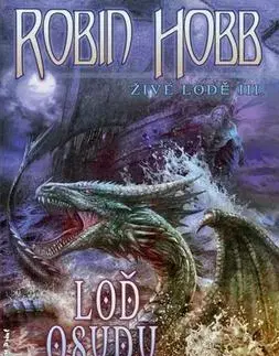 Sci-fi a fantasy Loď osudu - Robin Hobb