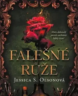 Fantasy, upíri Falešné růže - Jessica S. Olsonová,Eva Brožová