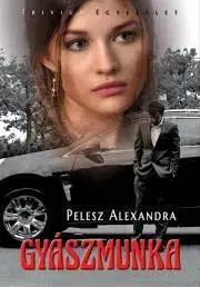 Erotická beletria Gyászmunka - Pelesz Alexandra