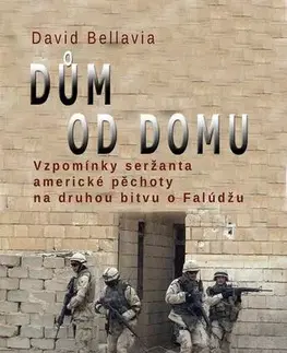 Vojnová literatúra - ostané Dům od domu - David Bellavia