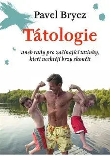 Humor a satira Tátologie - Pavel Brycz