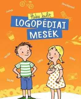 Rozprávky Logopédiai mesék - Judit Huba