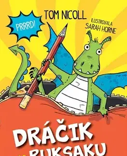 Dobrodružstvo, napätie, western Dráčik v ruksaku - Tom Nicoll,Sarah Horne,Magdaléna Poppelková