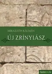 Svetová beletria Új Zrínyiász - Kálman Mikszáth