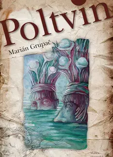 Slovenská beletria Poltvin - Marián Grupač