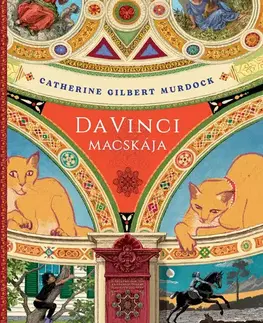 Dobrodružstvo, napätie, western Da Vinci macskája - Catherine Gilbert Murdock