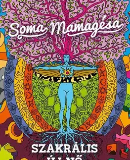 Zdravie, životný štýl - ostatné Szakrális új nő - Mamagésa Soma