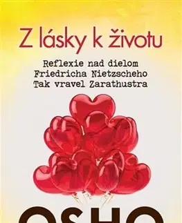 Ezoterika - ostatné Z lásky k životu - OSHO