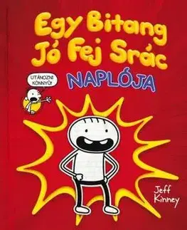 Dobrodružstvo, napätie, western Egy Bitang Jó Fej Srác Naplója 1 - Jeff Kinney