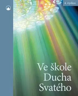 Kresťanstvo Ve škole Ducha Svatého - Jacques Philippe