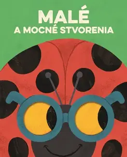 Pre deti a mládež - ostatné Moja bzučiaca kniha plná prekvapení: Malé stvorenia