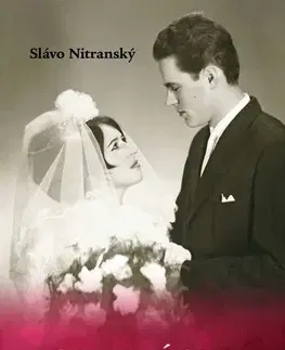 Slovenská beletria Splnený sen, Nič nie je ťažšie, ako nájsť si v živote správne miesto. - Slávo Nitranský