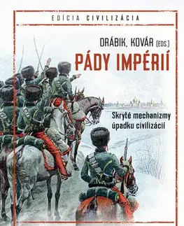 História - ostatné Pády impérií - Branislav Kovár a Jakub Drábik