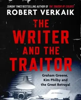 Politológia The Writer and the Traitor - Robert Verkaik