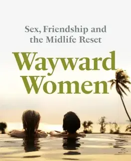 Biografie - Životopisy Wayward Women - Rhonda Carrier,Tracey Davies