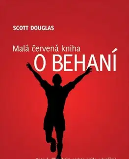 Všeobecne o športe Malá červená kniha o behaní - Scott Douglas