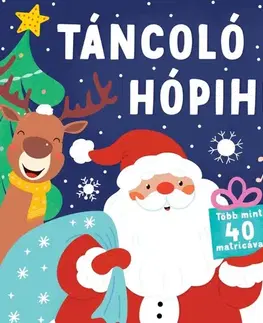Pre deti a mládež - ostatné Táncoló hópihék