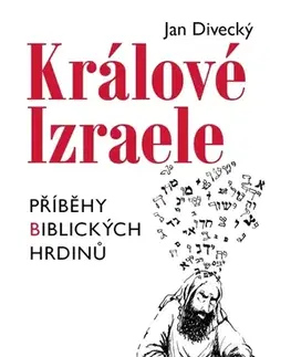 Náboženstvo - ostatné Králové Izraele - Jan Divecký
