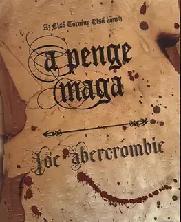 Sci-fi a fantasy A penge maga - Az első törvény - Első könyv - Joe Abercrombie
