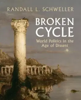 Politológia Broken Cycle - Randall L. Schweller