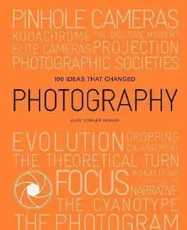Fotografia 100 Ideas that Changed Photography - Warner Marien Mary