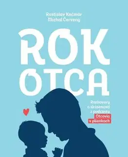 Rodičovstvo, rodina Rok otca - Michal Červený a Rastislav Kačmár
