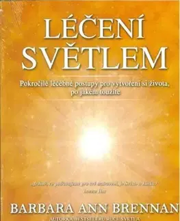 Alternatívna medicína - ostatné Léčení světlem - Barbara Brennan