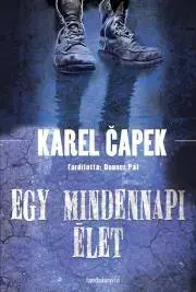 Svetová beletria Egy mindennapi élet - Karel Čapek