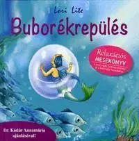 Rozprávky pre malé deti Buborékrepülés - Lori Lite