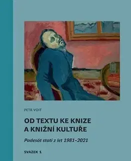 Literárna veda, jazykoveda Od textu ke knize a knižní kultuře - Petr Voit