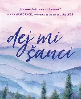 Romantická beletria Dej mi šanci - Becka Mack
