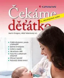 Tehotenstvo a pôrod Čekáme děťátko - 2. vydání - Martin Gregora,Velemínský Miloš ml.