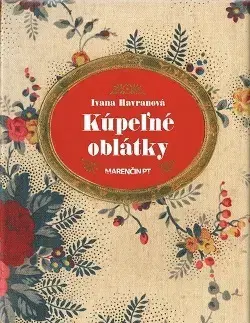 Slovenská beletria Kúpeľné oblátky - Ivana Havranová