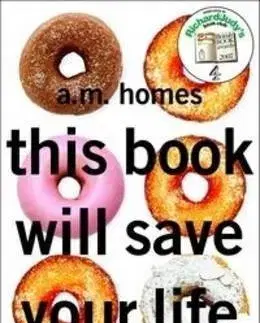 Cudzojazyčná literatúra This Book Will Save Your Life - A. M. Homes