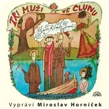 Humor a satira SUPRAPHON a.s. Tři muži ve člunu