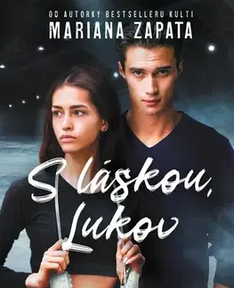 Romantická beletria S láskou, Lukov - Mariana Zapata,Romana Bičíková