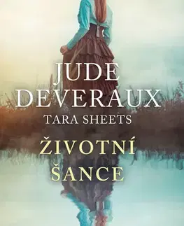 Romantická beletria Životní šance - Jude Deveraux