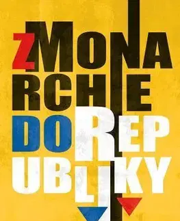 Slovenské a české dejiny Z monarchie do republiky a z demokracie do totality - Dušan Kováč,Matej Hanula