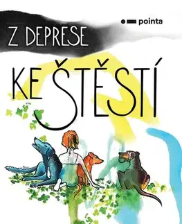 Duchovný rozvoj Z deprese ke štěstí - Dominika Nicha Marhoul