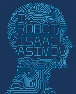 Cudzojazyčná literatúra I, Robot - Isaac Asimov