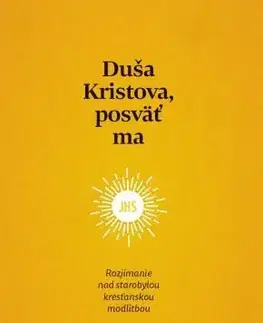 Kresťanstvo Duša Kristova, posväť ma