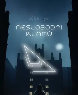 Slovenská beletria Neslobodní klamú - Júlia Hysi