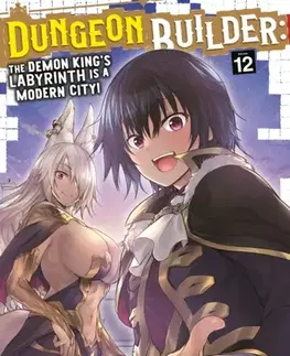 Beletria - ostatné Dungeon Builder: The Demon King's Labyrinth is a Modern City! (Manga) Vol. 12 - Rui Tsukiyo