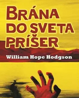 Detektívky, trilery, horory Brána do sveta príšer - William Hope Hodgson