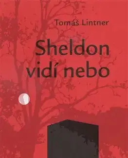Slovenská beletria Sheldon vidí nebo - Tomáš Lintner