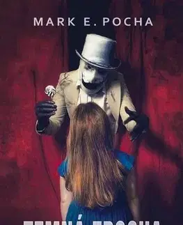 Detektívky, trilery, horory Temná epocha - Výběr z hororových povídek - Mark E. Pocha